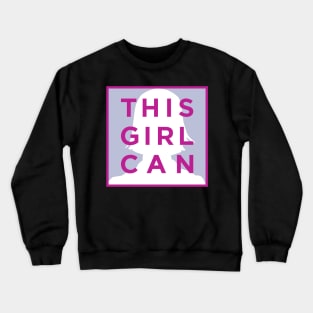 This Girl Can Crewneck Sweatshirt